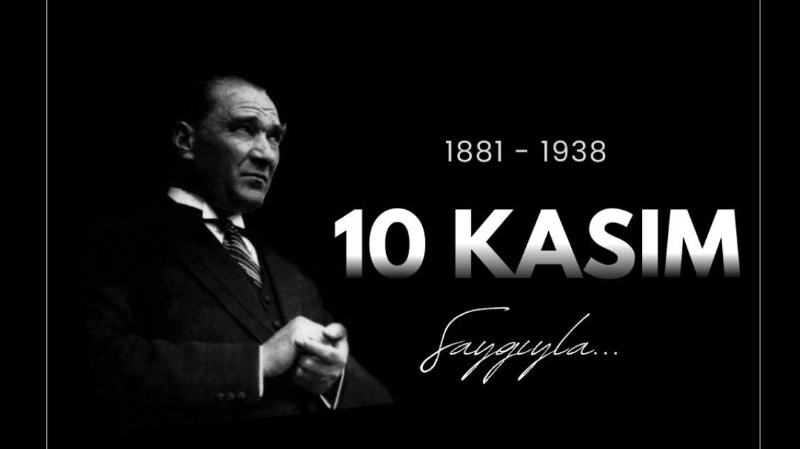 10 KASIM ATATÜRK'Ü ANMA GÜNÜ PROGRAMI